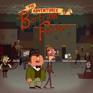 The Adventures of Bertram Fiddle&colon; Episode 1&colon; A Dreadly Business