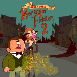 The Adventures of Bertram Fiddle Episode 2&colon; A Bleaker Predicklement
